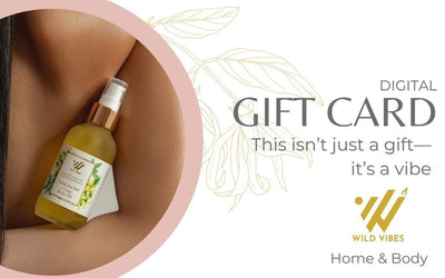 Wild Vibes Home & Body Gift Card - Wild Vibes Home & Body