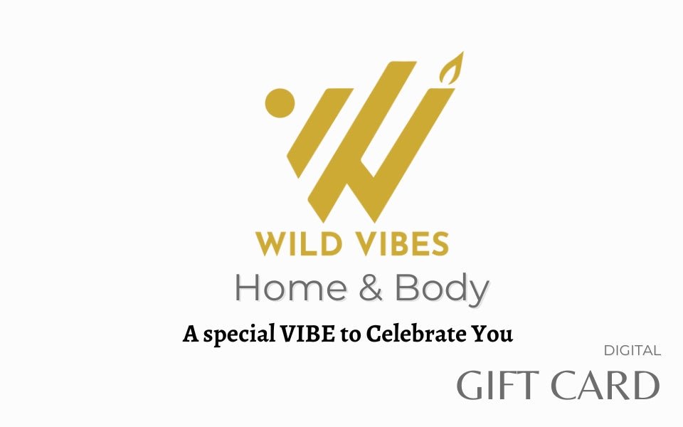 Wild Vibes Home & Body Gift Card - Wild Vibes Home & Body